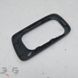 Nissan R34 Skyline S1 SEDAN Front Door Handle Surround Cover Trim 98-00