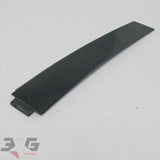 Nissan R33 Skyline COUPE RH Right Exterior B Pillar Garnish Trim GTR GTS25t 93-98