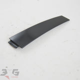 Nissan R33 Skyline COUPE RH Right Exterior B Pillar Garnish Trim GTR GTS25t 93-98